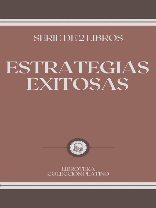 Title details for ESTRATEGIAS EXITOSAS by LIBROTEKA - Available